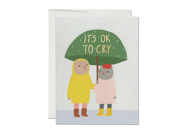 It's Ok To Cry Encouragement Card