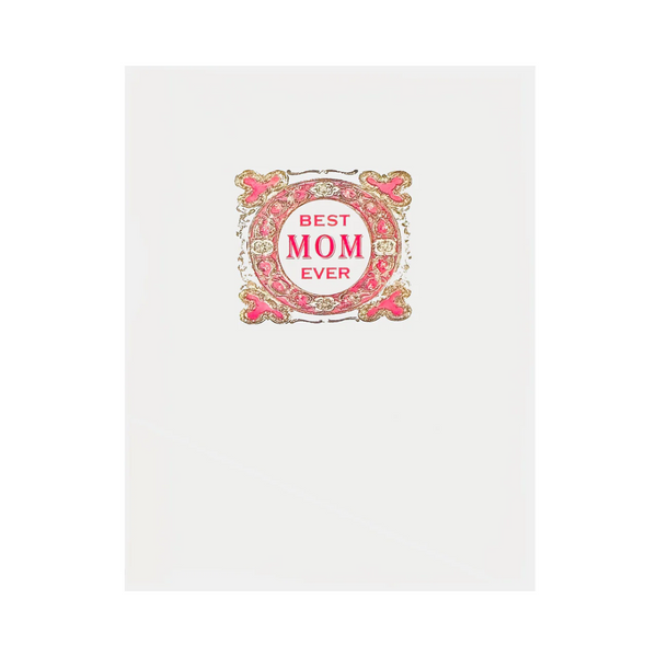 Best Mom Ever Mother's Day Card