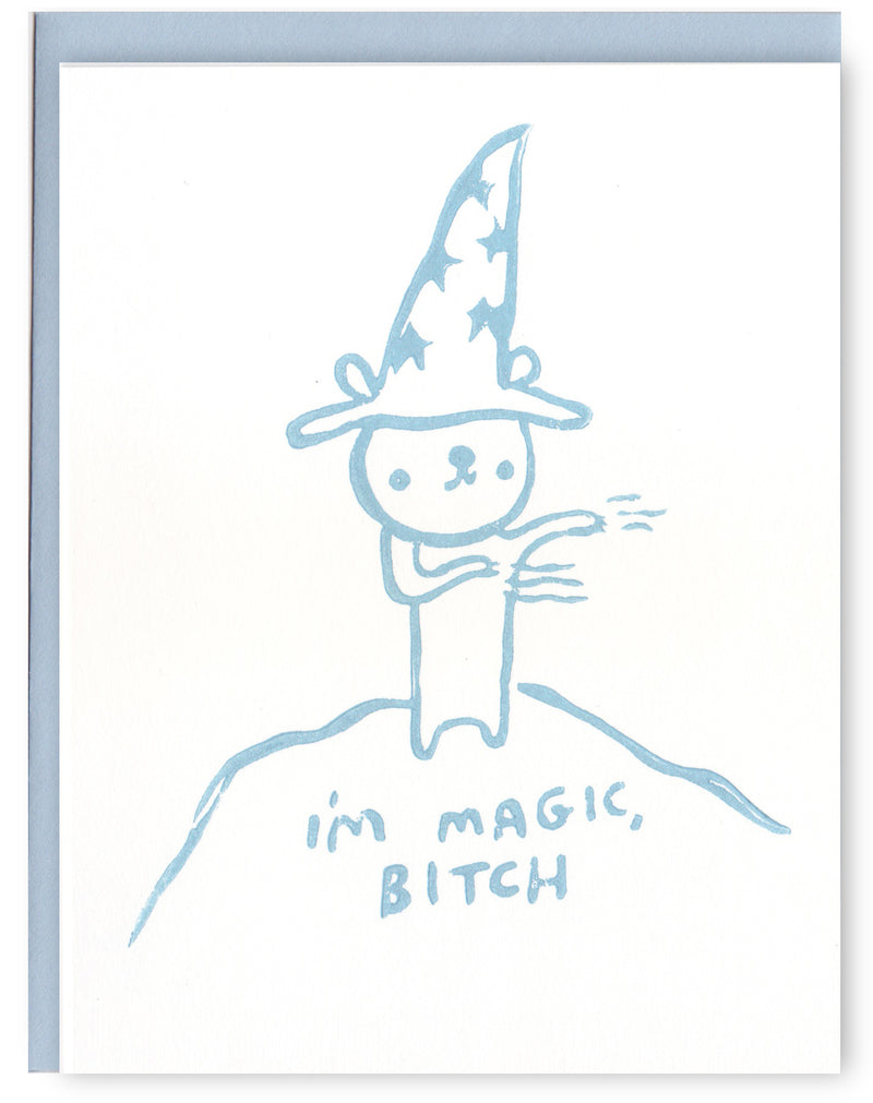 I'm Magic Bitch Greeting Card