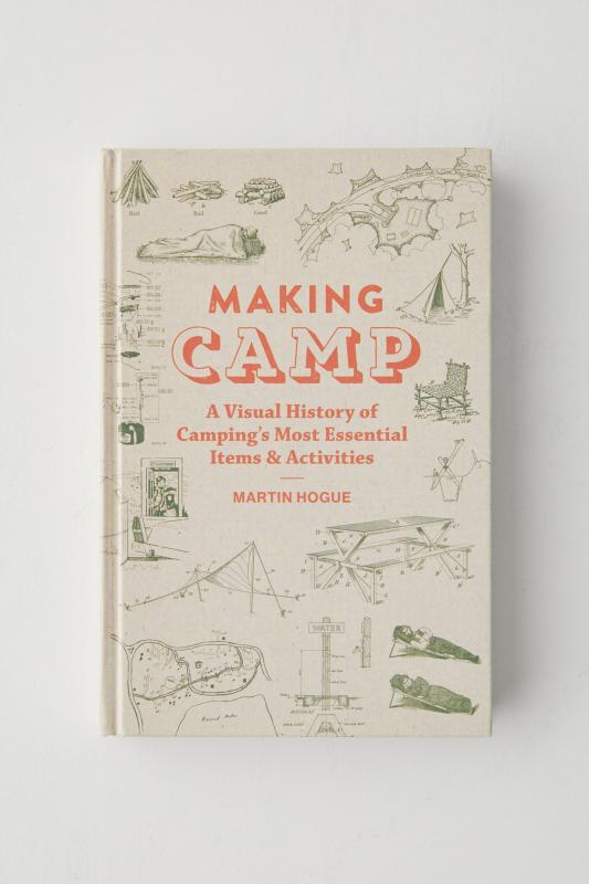 Making Camp: A  Visual History of Camping's Most Essential Items & Activities