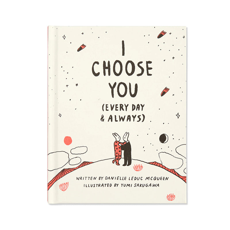 I Choose You (Every Day & Always)