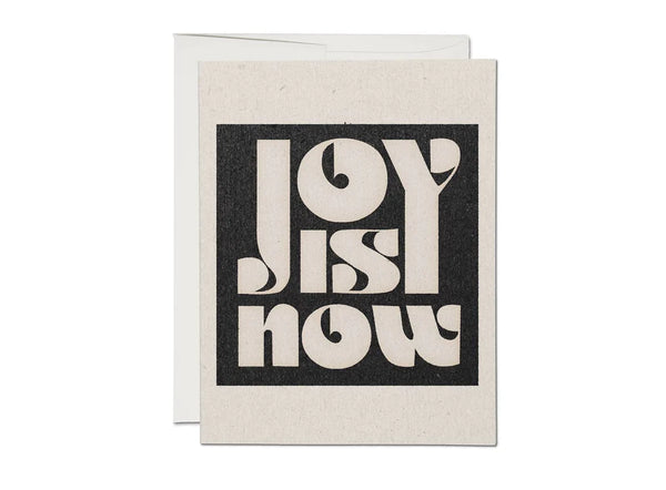 Joy Is Now Greeting Card
