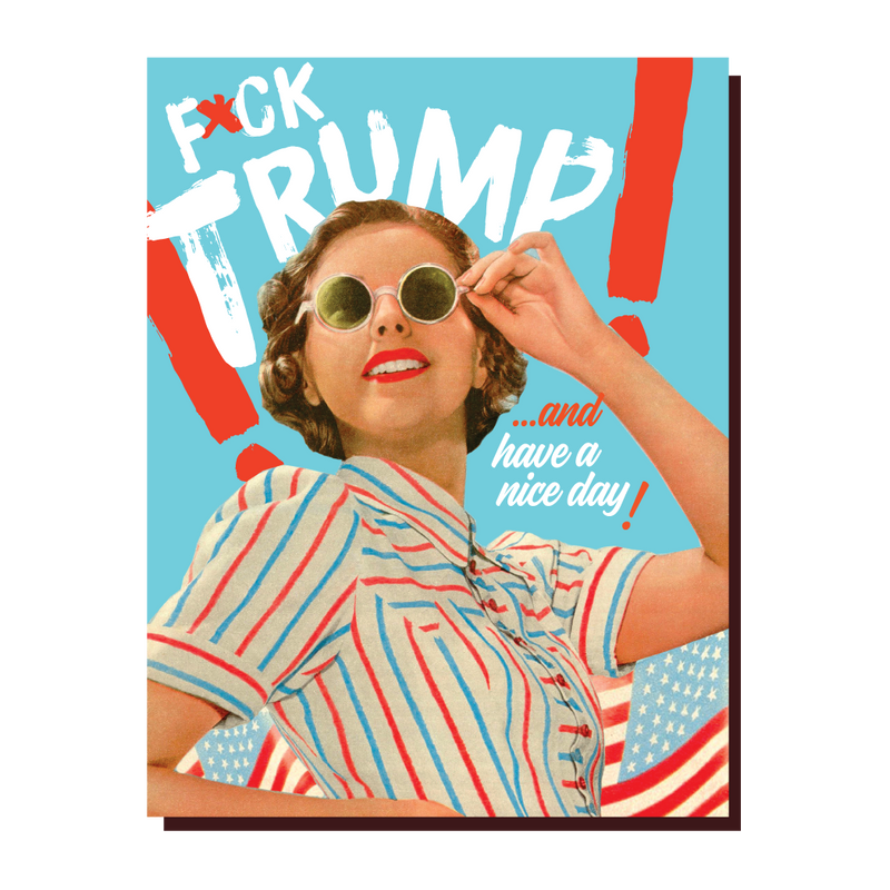 Offensive & Delightful F* Trump Card