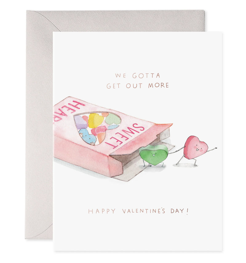 We Gotta Get Out More Greeting Card